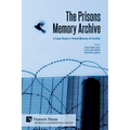 The Prisons Memory Archive: a Case Study in Filmed Memory of Conflict - Paperback