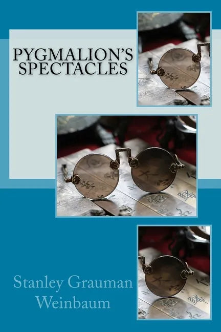 Pygmalion's Spectacles - Paperback