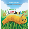 If I Were a Caterpillar - Hardcover