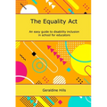 The Equality Act: An easy guide to disability inclusion in school for educators - Paperback