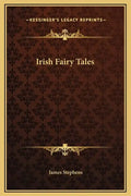 Irish Fairy Tales - Hardcover