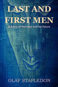 Last and First Men: A Story of the Near and Far Future - Paperback