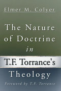 The Nature of Doctrine in T.F. Torrance's Theology - Hardcover