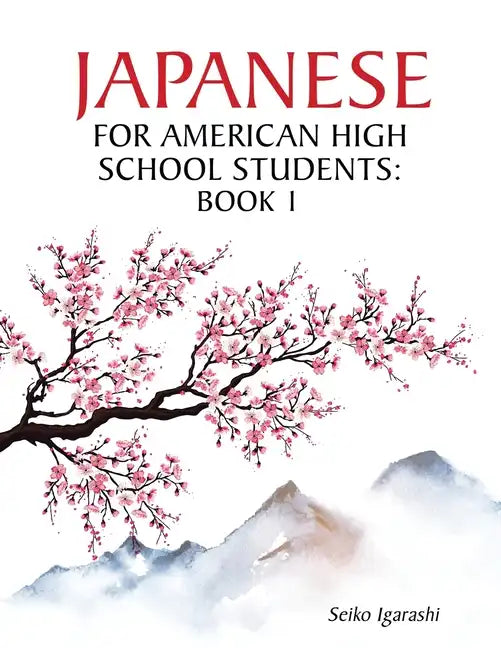 Japanese for American High School Students: Book 1 - Paperback