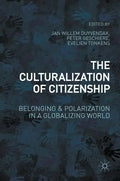 The Culturalization of Citizenship: Belonging and Polarization in a Globalizing World - Hardcover