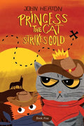Princess the Cat Strikes Gold: A Pet Adventure Treasure Hunt - Paperback