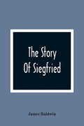 The Story Of Siegfried - Paperback