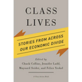 Class Lives: Stories from Across Our Economic Divide - Paperback