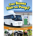 Can Buses Run on Poop?: Questions and Answers about Vehicles - Hardcover