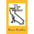 The Walker: The Untold Story Of Black Bart - Paperback