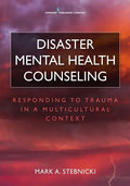 Disaster Mental Health Counseling: Responding to Trauma in a Multicultural Context - Paperback