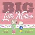 Big Little Mother - Hardcover