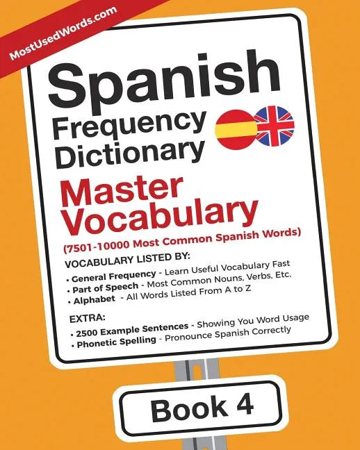 Spanish Frequency Dictionary - Master Vocabulary: 7501-10000 Most Common Spanish Words - Paperback