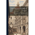 The Renaissance: The Revival of Learning and Art in the Fourteenth and Fifteenth Centuries - Hardcover