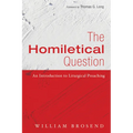 The Homiletical Question: An Introduction to Liturgical Preaching - Paperback