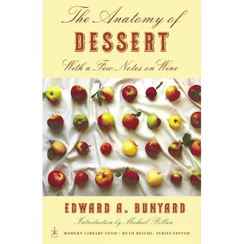 The Anatomy of Dessert: With a Few Notes on Wine - Paperback