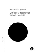 Gracias y desgracias del ojo del culo - Paperback