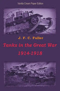 Tanks in the Great War 1914-1918 - Paperback