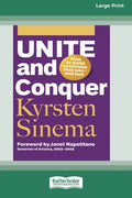 Unite and Conquer: How to Build Coalitions that Winand Last (16pt Large Print Edition) - Paperback