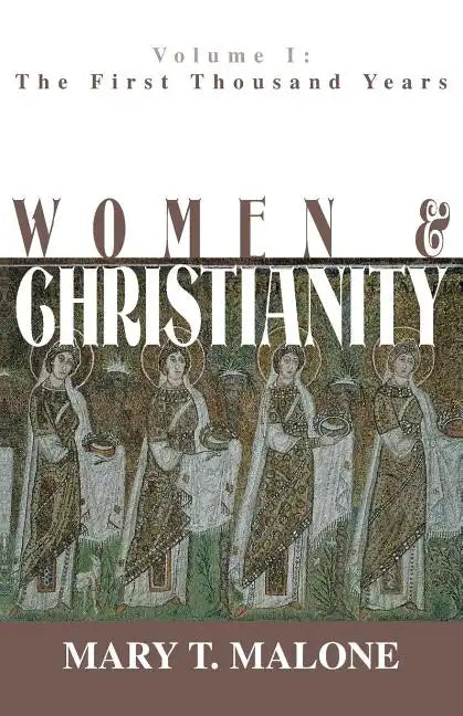 Women & Christianity: From the Reformation to the 21st Century - Paperback