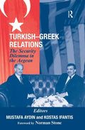 Turkish-Greek Relations: The Security Dilemma in the Aegean - Paperback