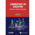 Commentary on Singapore, Volume 3: Culture, Identity and Society - Paperback
