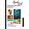 Good Food - An Understanding Of Basic Alchemy Bk 1 VOLUME III - Paperback