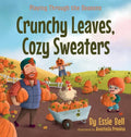 Playing Through the Seasons: Crunchy Leaves, Cozy Sweaters - Hardcover