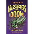 Samuel Ash and the Grasshoppers of Doom - Paperback