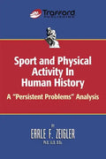 Sport and Physical Activity in Human History: A "Persistent Problems" Analysis - Paperback