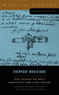 Everyday Magicians: Legal Records and Magic Manuscripts from Tudor England - Paperback