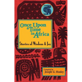 Once Upon a Time in Africa: Stories of Wisdom and Joy - Paperback