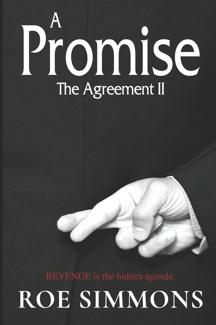 A Promise, The Agreement II: Revenge is the Hidden Agenda - Paperback