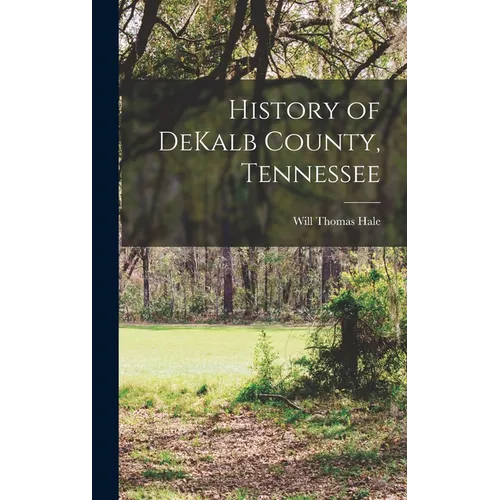 History of DeKalb County, Tennessee - Hardcover