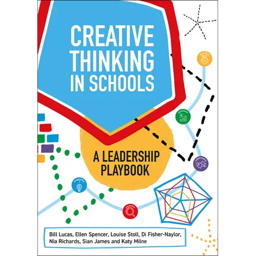 Creative Thinking in Schools: A Leadership Playbook - Paperback
