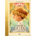 Año de Brujas. Descubre La Magia de Las Estaciones Y Las Fiestas Paganas / Year of Witches - Hardcover