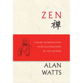 Zen: A Short Introduction with Illustrations by the Author - Hardcover