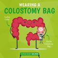 Wearing a Colostomy Bag - Library Binding
