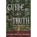 Guide Me into Your Truth - Hardcover