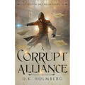 A Corrupt Alliance - Paperback