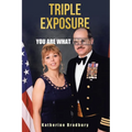 Triple Exposure: You Are What You Hide - Paperback