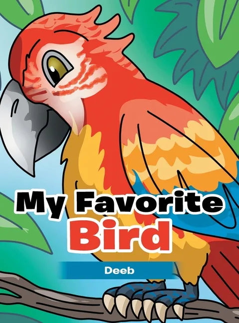 My Favorite Bird - Hardcover