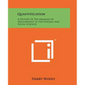 Quantification: A History Of The Meaning Of Measurement In The Natural And Social Sciences - Paperback