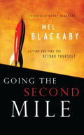 Going the Second Mile: Letting God Take You Beyond Yourself - Paperback