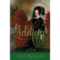 Adelicia: Grace, Grit and Gumption - Paperback