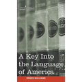 A Key Into the Language of America - Hardcover