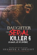 Daughter of a Serial Killer 6: The Release of Scary Macy - Paperback