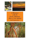 A Romance with the Exotic Madrona, Alias of the Arbutus - Paperback