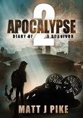 Apocalypse: Diary of a Survivor 2 - Paperback