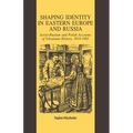 Shaping Identity in Eastern Europe and Russia: Soviet and Polish Accounts of Ukrainian History, 1914-1991 - Paperback